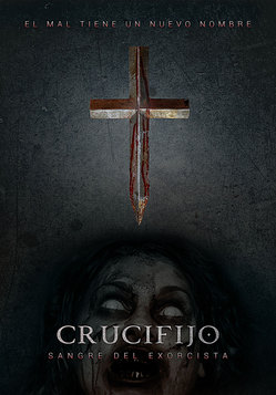 Crucifijo. Sangre del Exorcista - Afiche