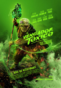 El Vengador Tóxico - Sin Censura - Afiche