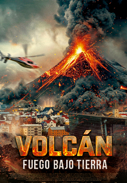 Volcán: fuego bajo tierra - Afiche